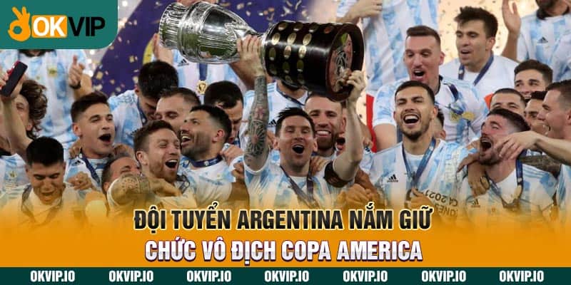 Đội Tuyển Argentina Và Chức Vô Địch Copa America Giải 2024 - hình ảnh - fiixmvzyq.top